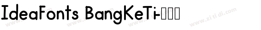 IdeaFonts BangKeTi字体转换